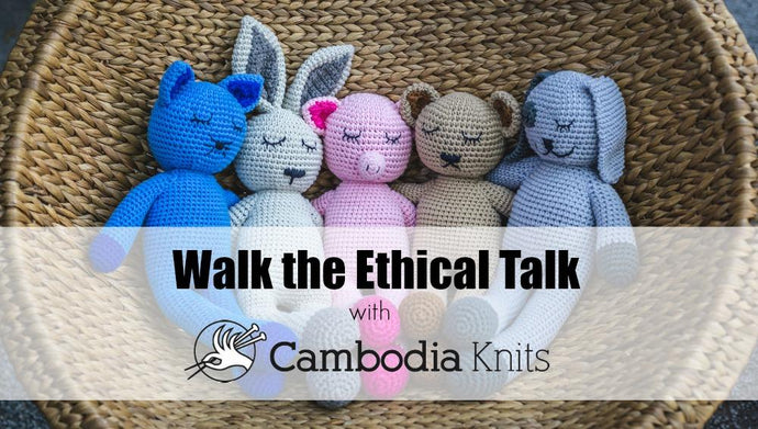 'Walk the Ethical Talk' with Monika Nowaczyk from Cambodia Knits
